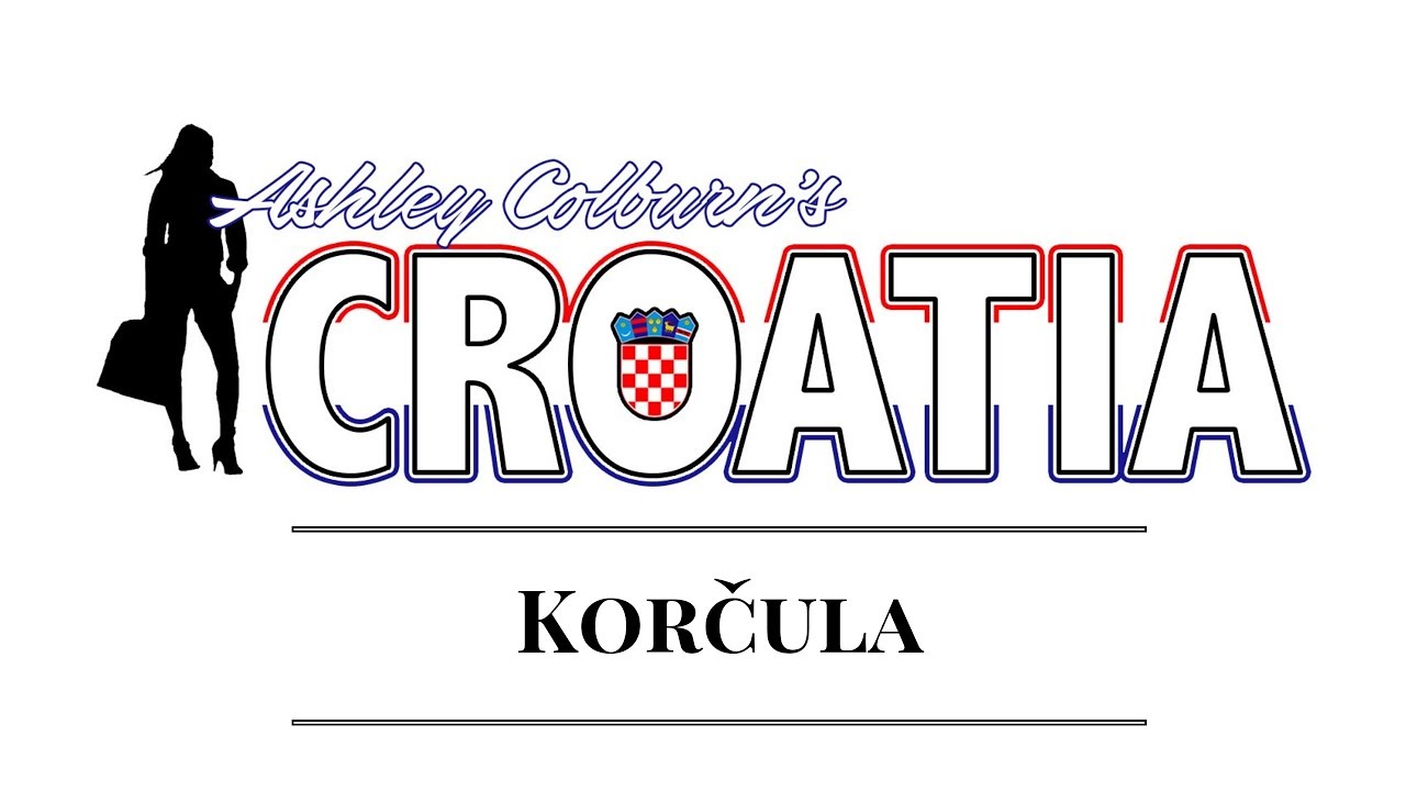 KORCULA Travel Guide- Ashley Colburn's Croatia