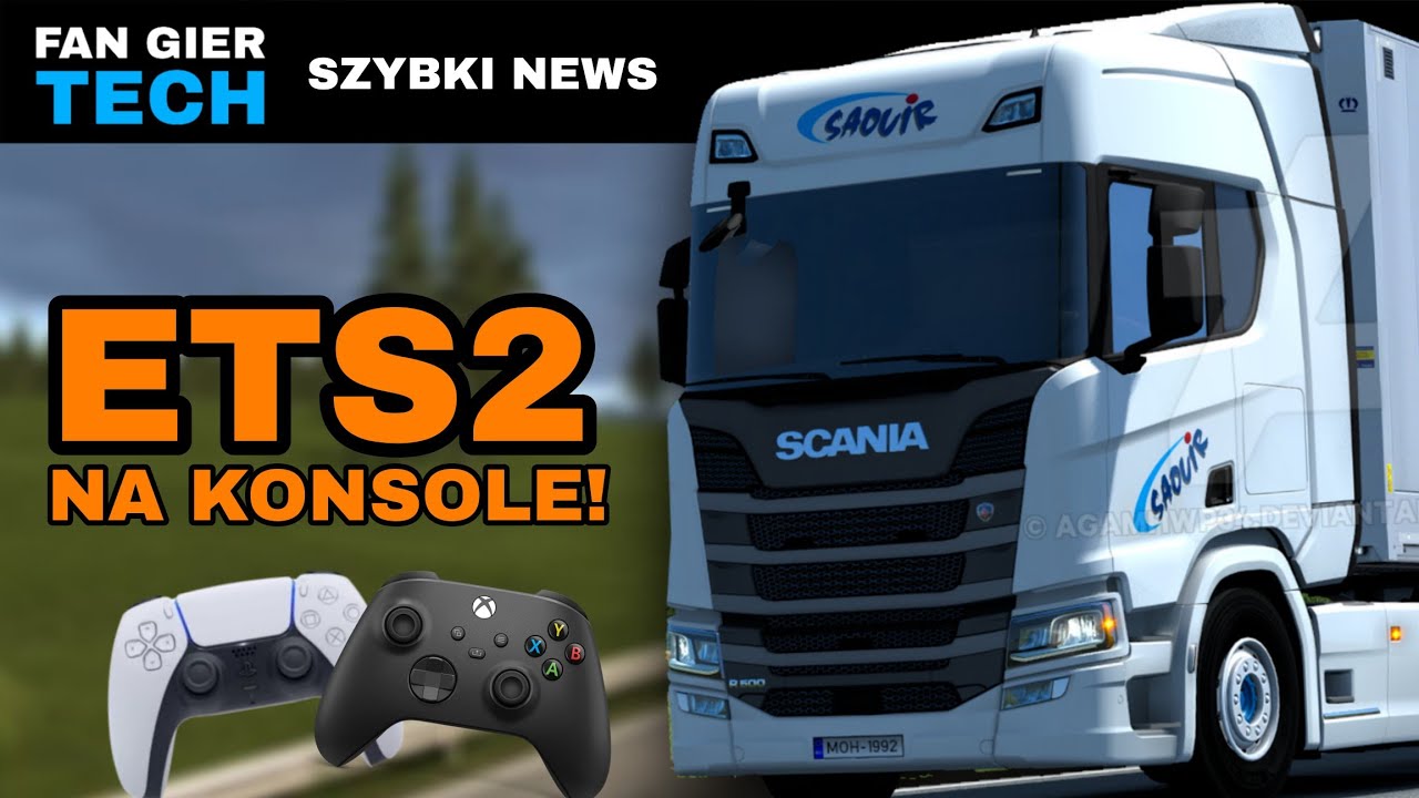 Euro Truck Simulator 2 WJEŻDŻA na KONSOLE! 🚛 PS5 & Xbox Series X|S &ndash; Oficjalne INFO