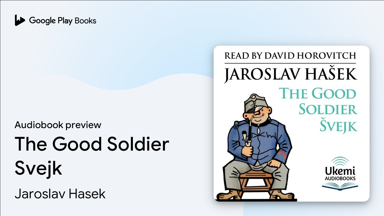 The Good Soldier Svejk by Jaroslav Hasek · Audiobook preview