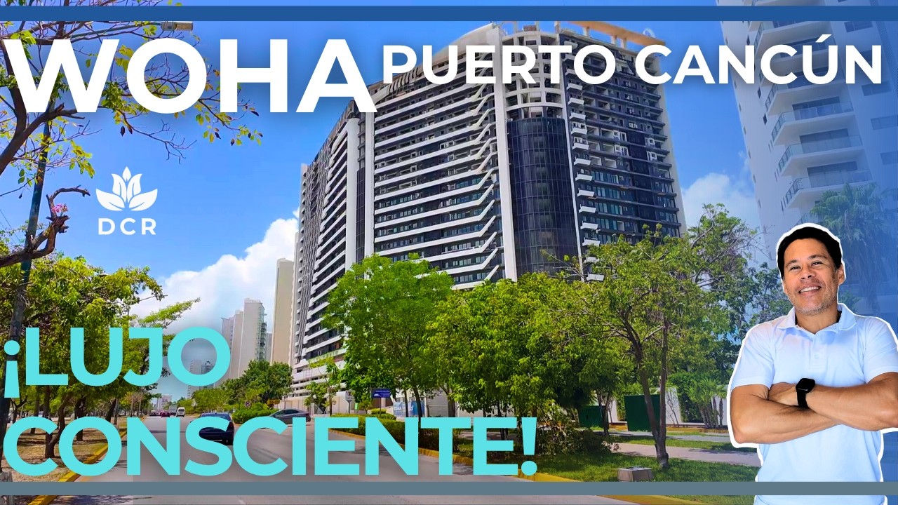 ¡Descubre el lujo sustentable en Woha Puerto Cancún!