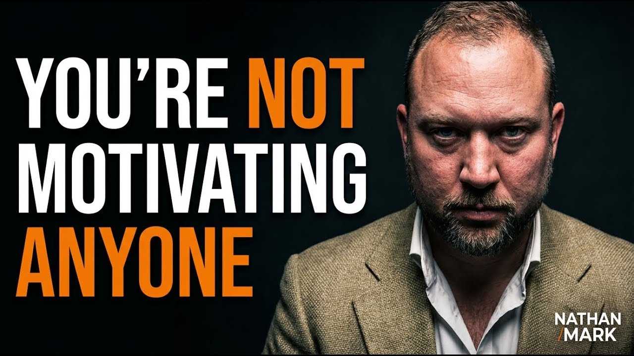 YOU ARE NOT MOTIVATING ANYONE