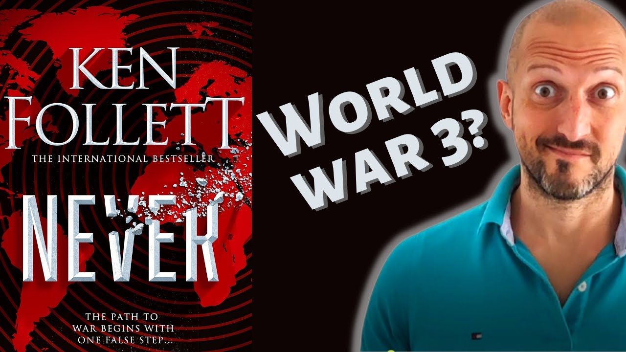 Is WW3 coming? Never by Ken Follett Book Review