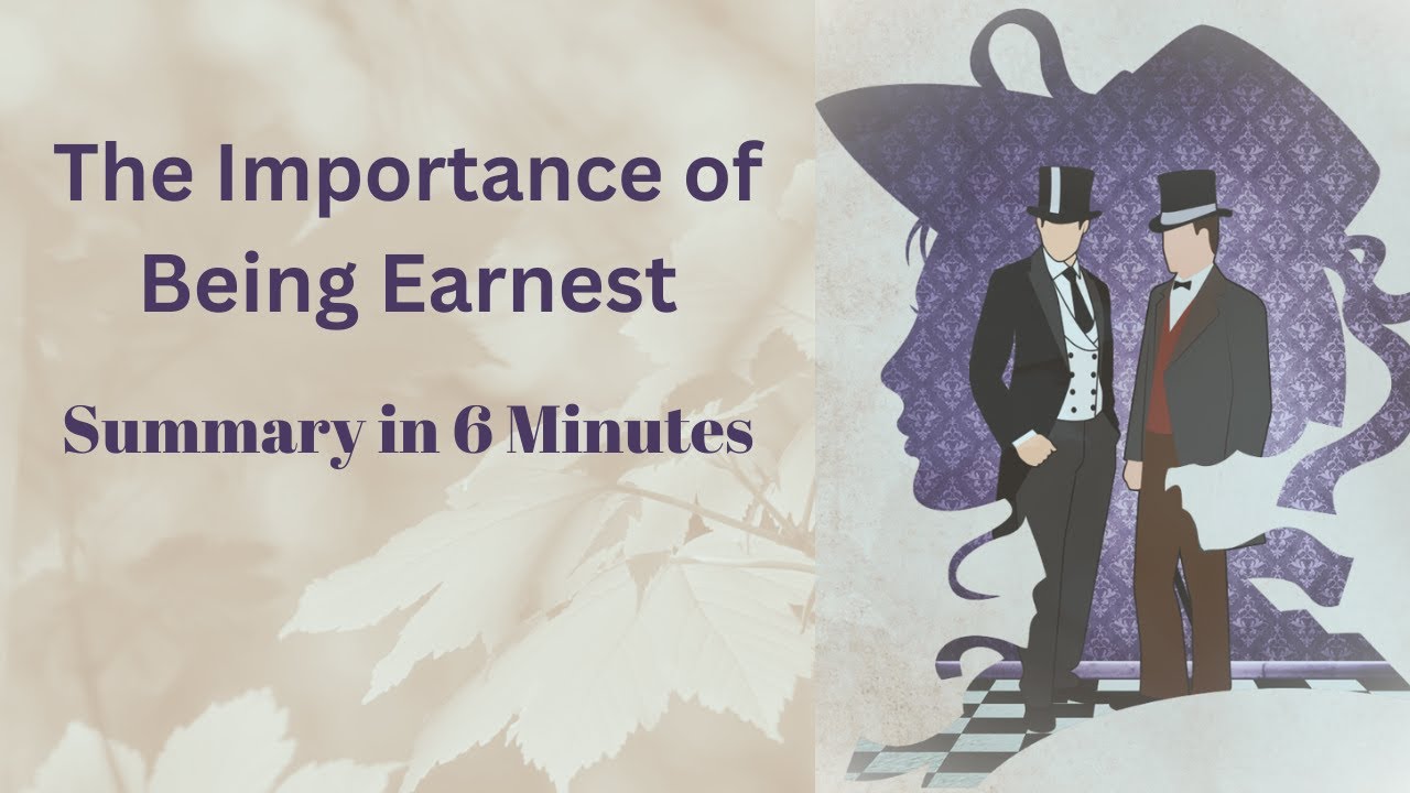 The Importance of Being Earnest Summary - Oscar Wilde