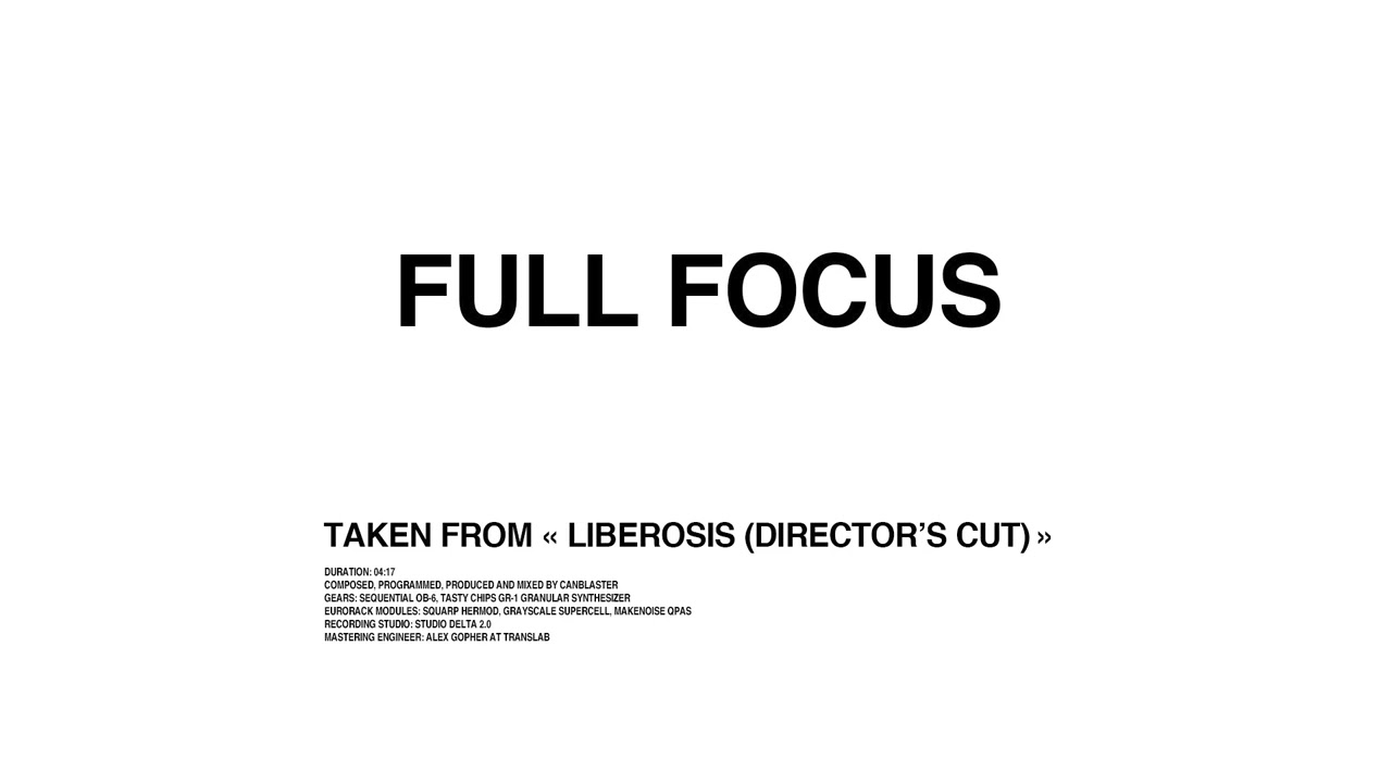 Canblaster – Full Focus (Official Audio)