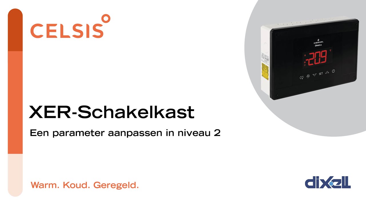 Dixell XER-Schakelkast | Een parameter aanpassen in niveau 2 | Celsisbv.nl