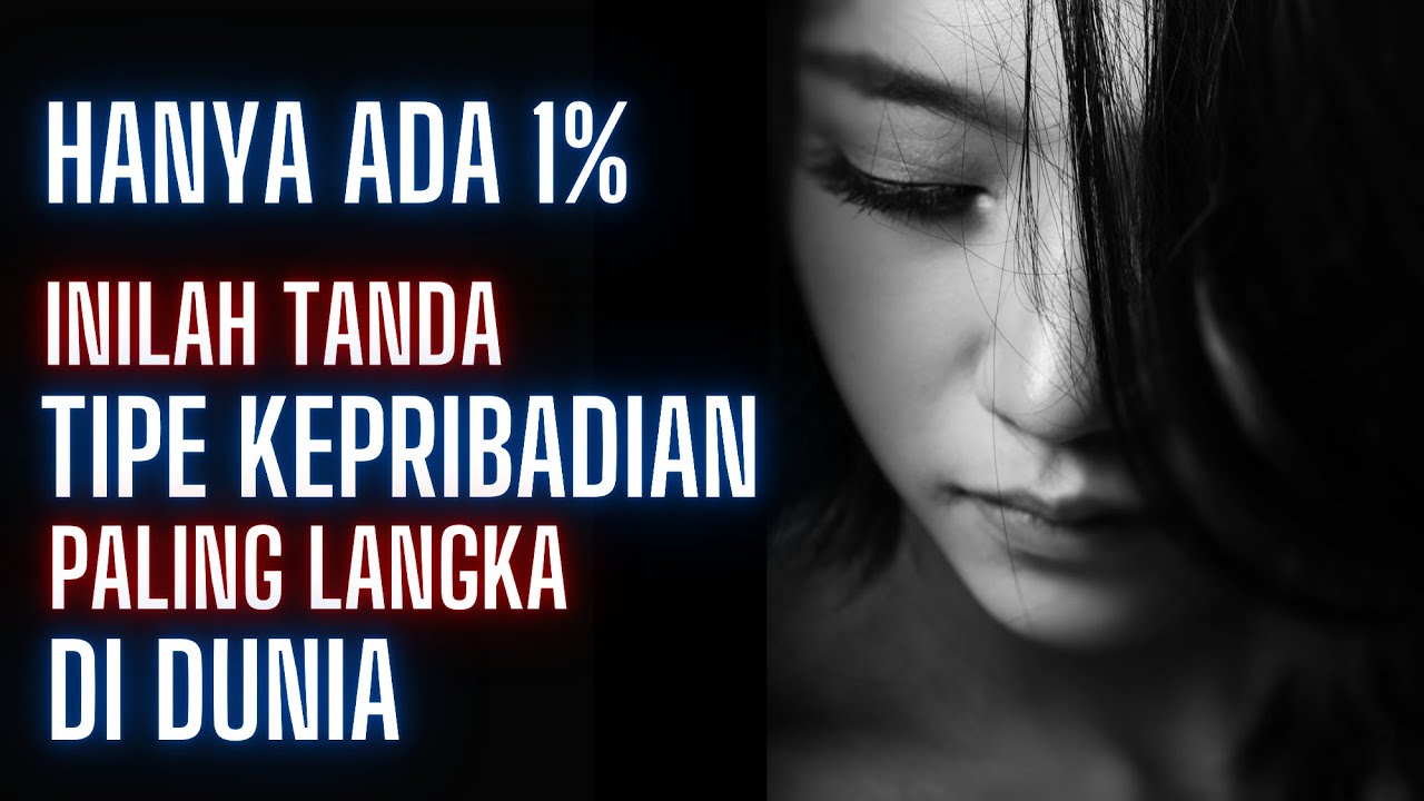 5 Tanda Kamu Seorang INFJ - Tipe Kepribadian Paling Langka di Dunia