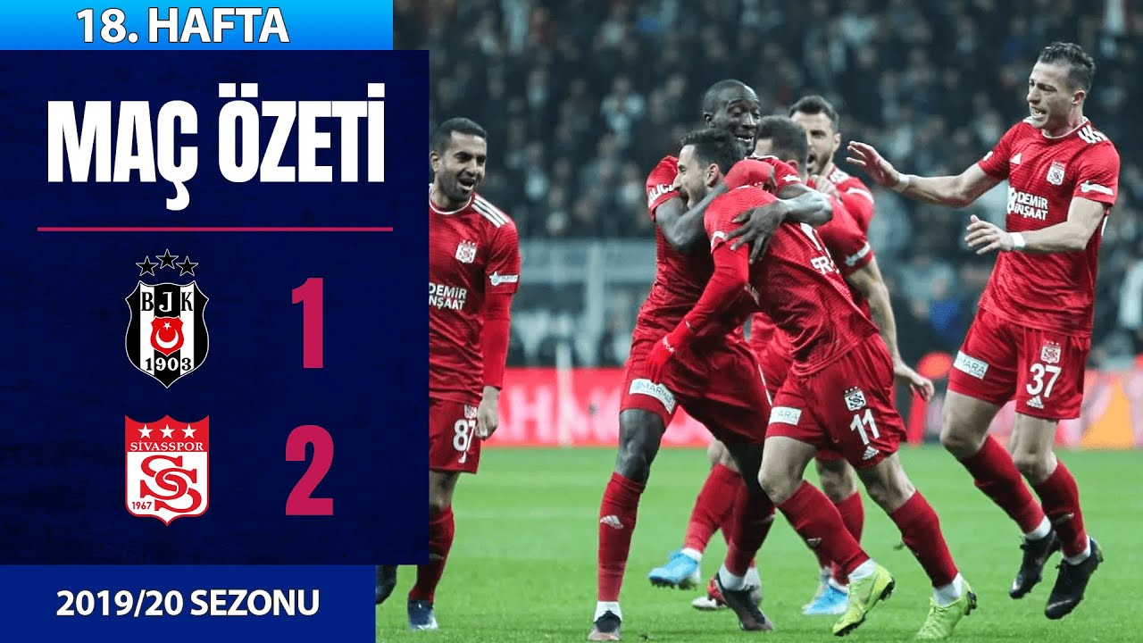 ÖZET: Beşiktaş 1-2 Sivasspor | 18. Hafta - 2019/20
