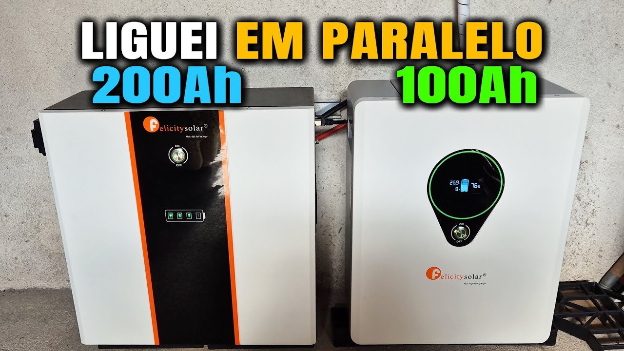 🔋Pode isso? Ligar Baterias LiFePO4 da Felicity Solar de 100A e 200A no Mesmo Inversor!