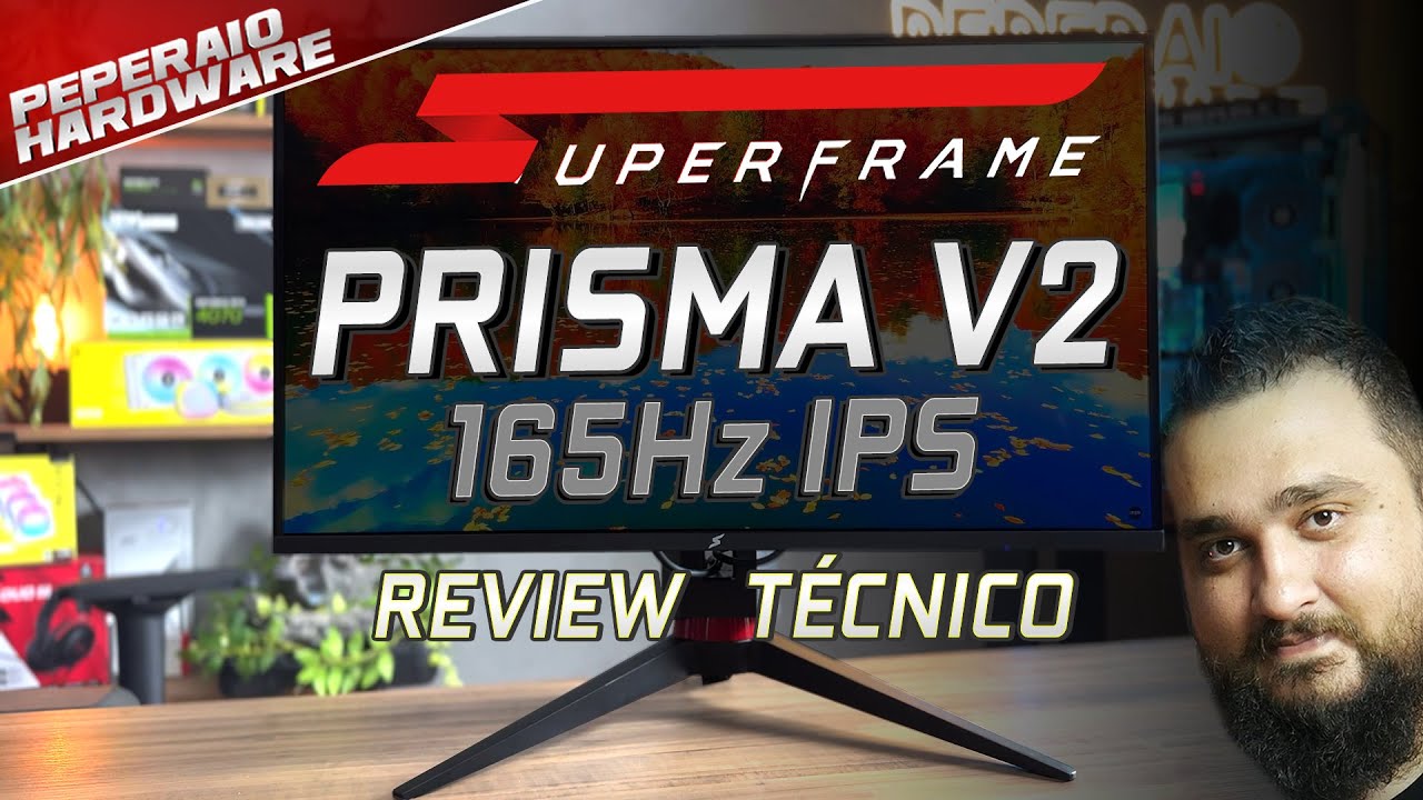 Review Monitor Superframe Prisma V2 Quad HD IPS 165 Hz... Um dos mais vendidos do BR presta?