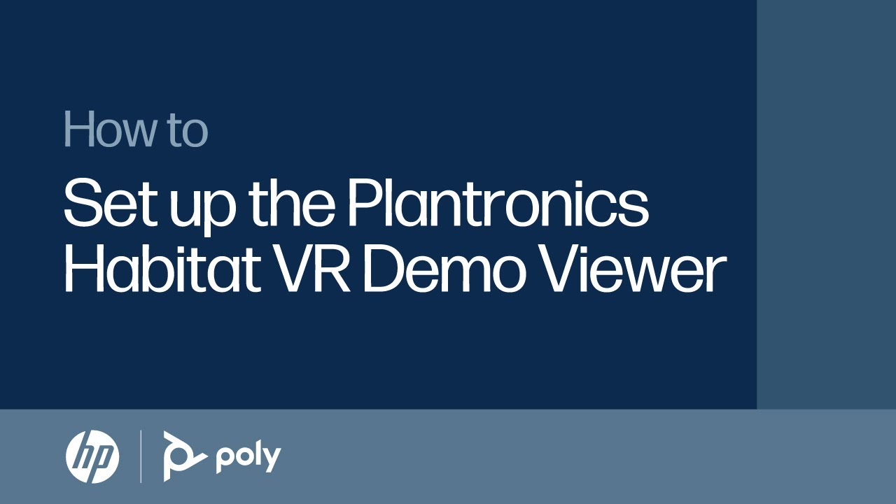 How to set up the Plantronics Habitat VR Demo Viewer | HP Support