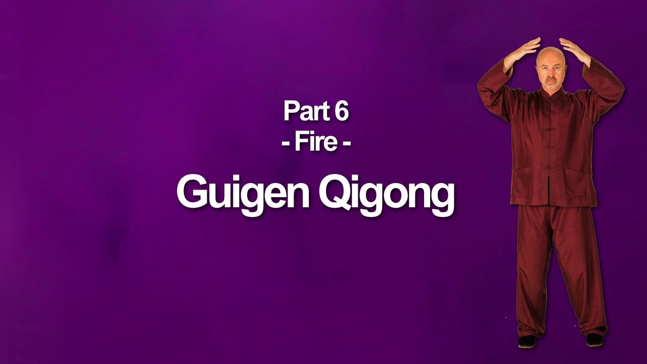 Guigen Qigong Fire Element - Part 6 - Simon Blow Qigong