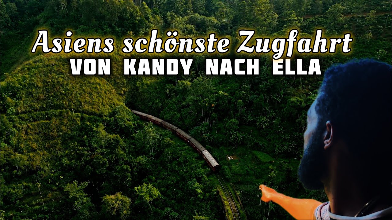 Die schönste Zugfahrt Ever - Von Kandy nach Ella 
