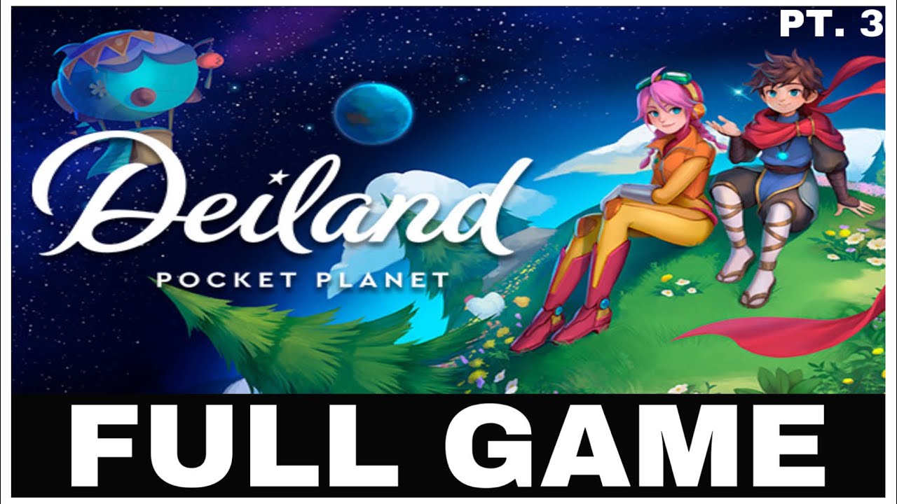 DEILAND: POCKET PLANET | Full Game No Commentary Part 3 | Xbox Series X