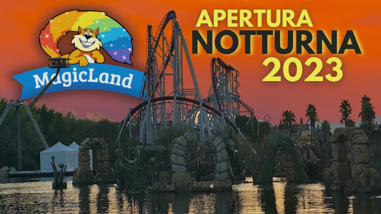 DI SERA È TUTTO PIÙ BELLO - Magicland SERALE 2023 Tour Completo