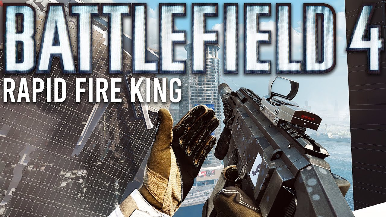 Battlefield 4 Rapid Fire King