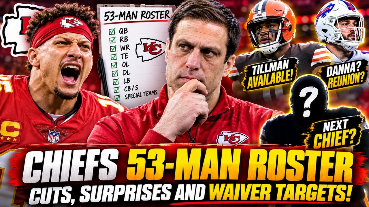 🔥🏈 CHIEFS 53-MAN ROSTER PROJECTION 3.0! 😱 Major Cuts, Surprise Moves & HUGE Waiver Wire Targets! 👀🔴🟡