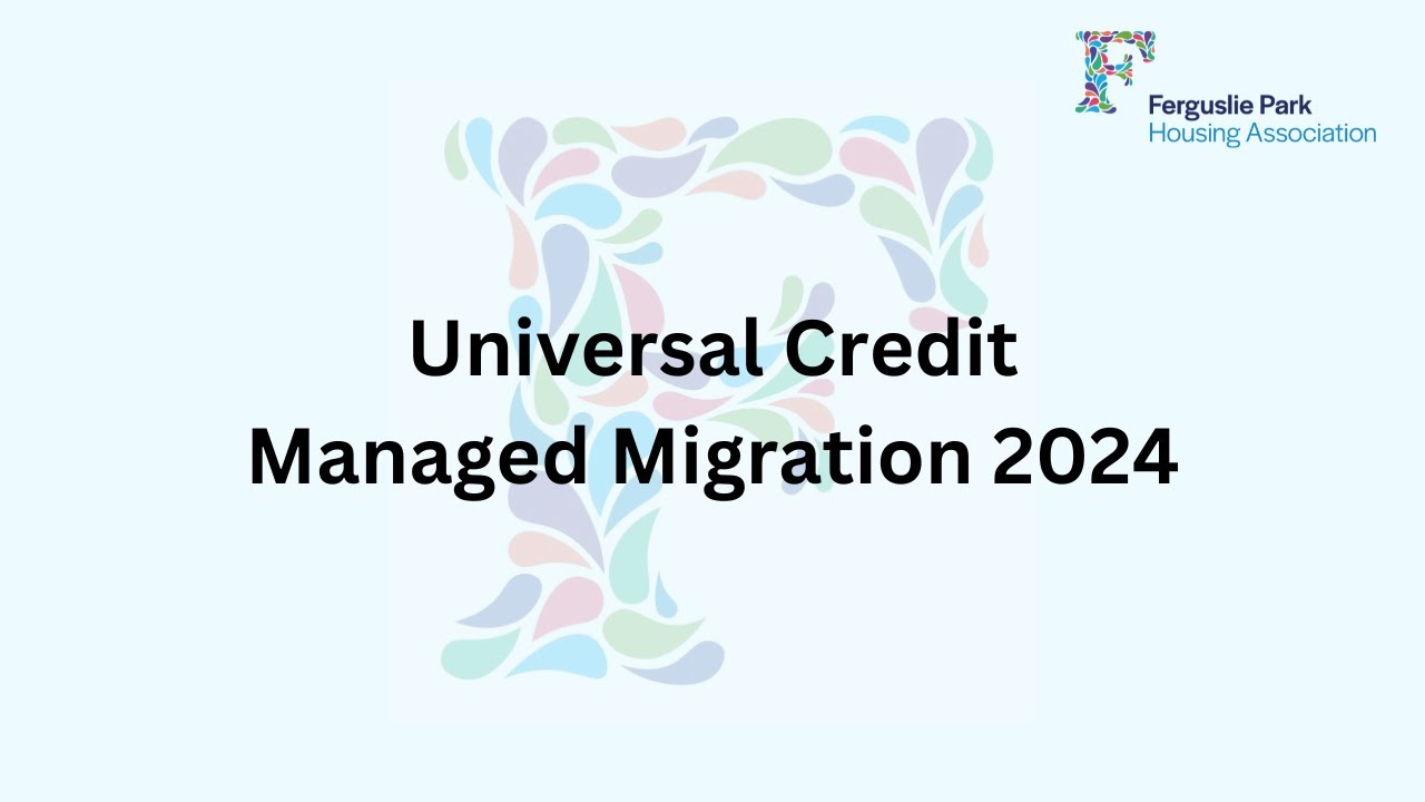 Universal Credit - Managed Migration 2024