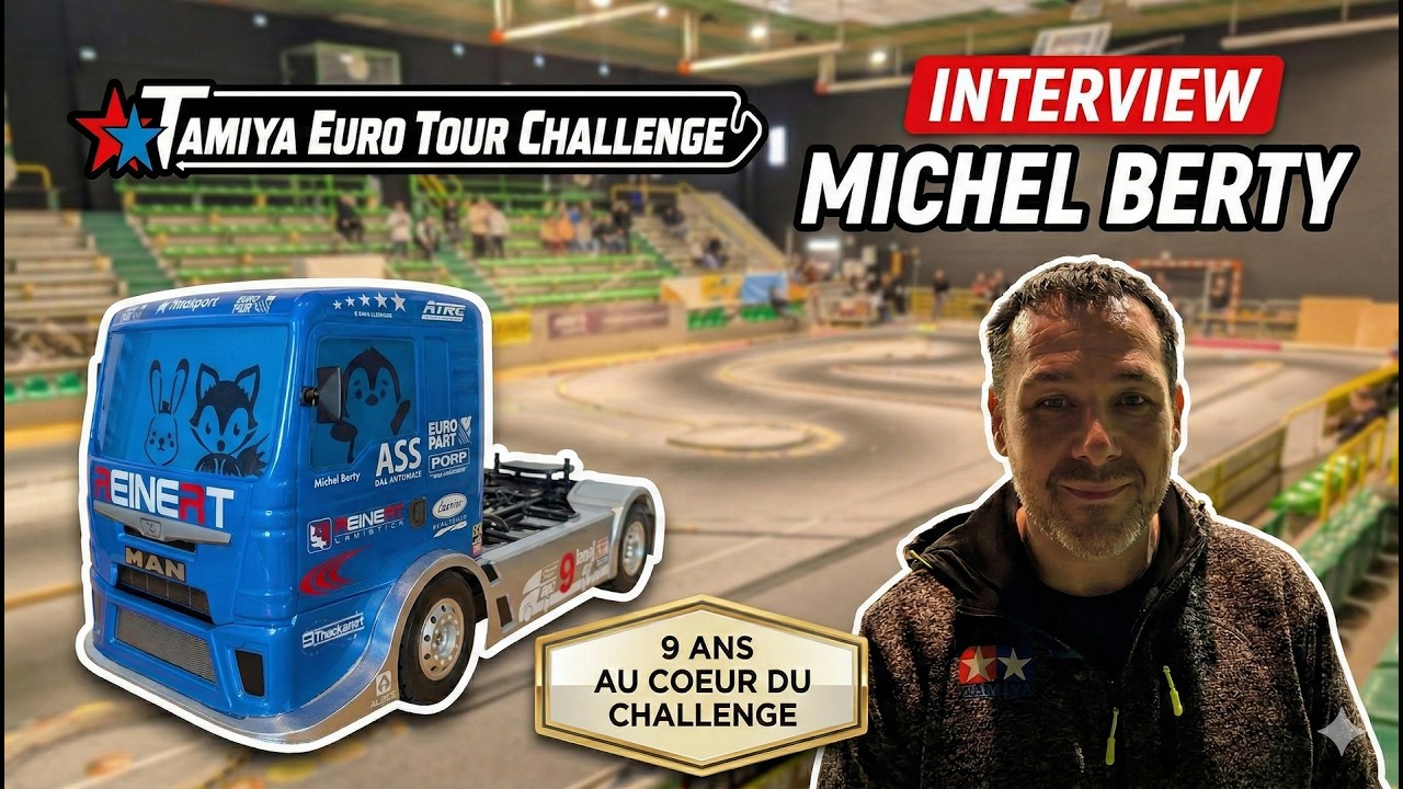 Interview de Michel Berty l'organisateur du Tamiya Euro Tour Challenge depuis 9 ans !
