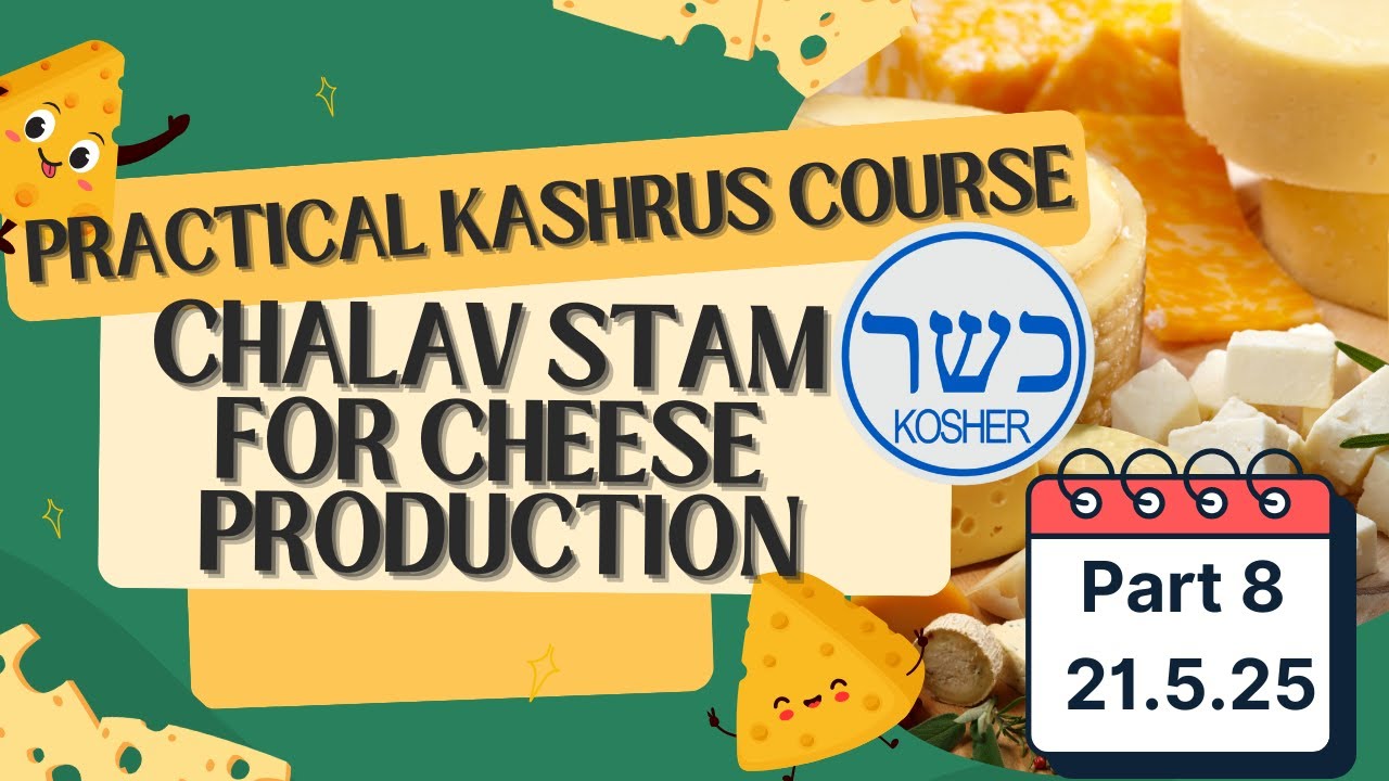 Practical Kashrus Course - Rabbinerseminar 21.5.25