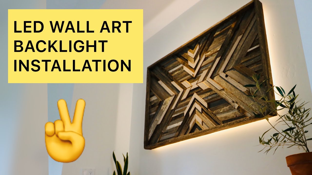 LED WALL ART BACKLIGHT INSTALLATION