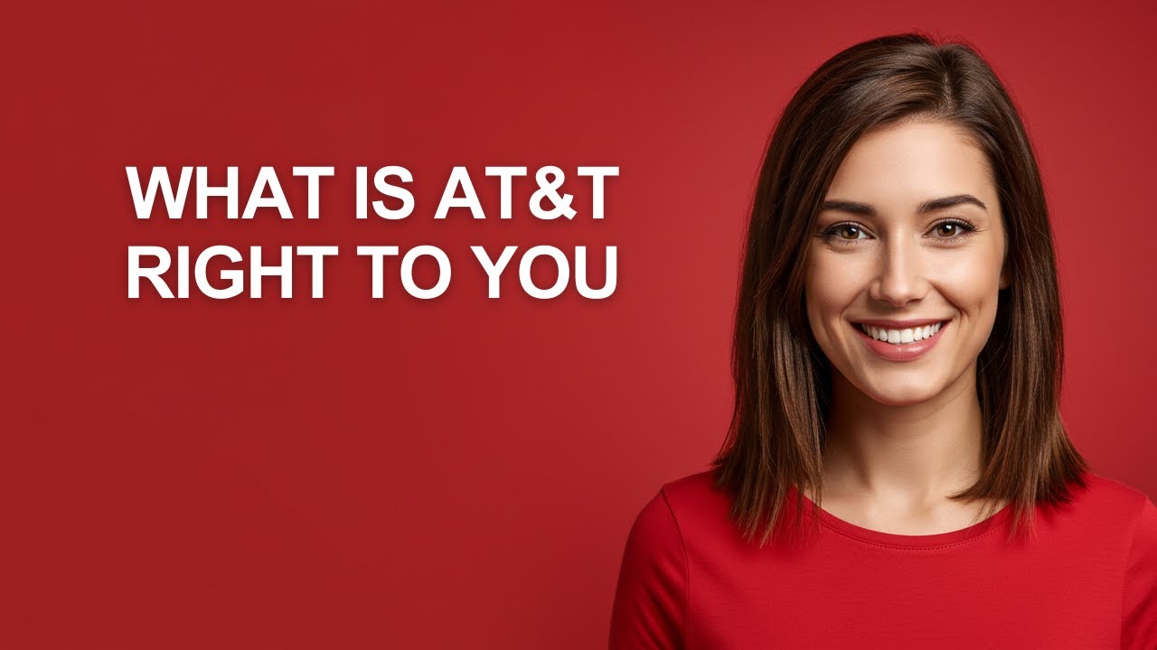 What Is At&t Right to You - AshleyHowTo