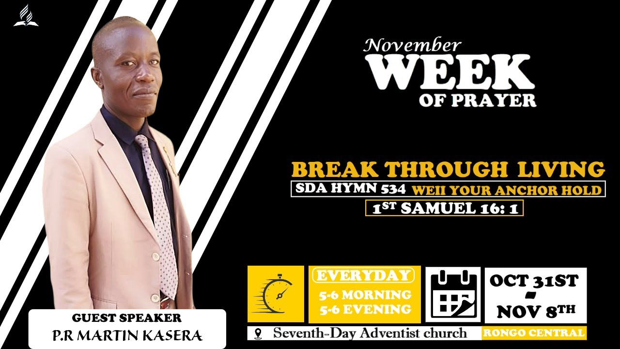 NOVEMBER WEEK OF PRAYER//  BREAK THROUGH LIVING//  08/11/2025