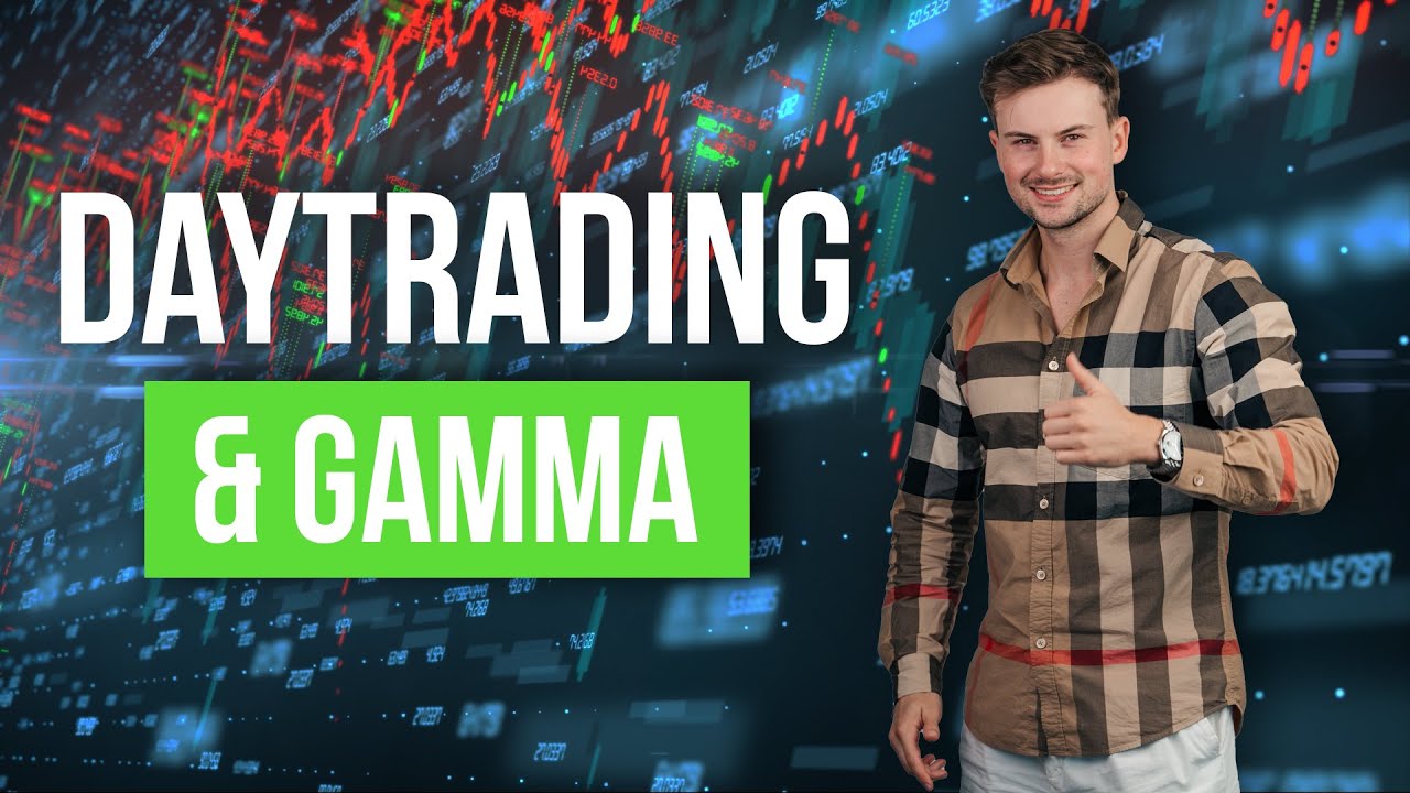GAMMALEVELS im Daytrading verstehen! - Warum du sie kennen musst f&uuml;r sinnvolles Trading!