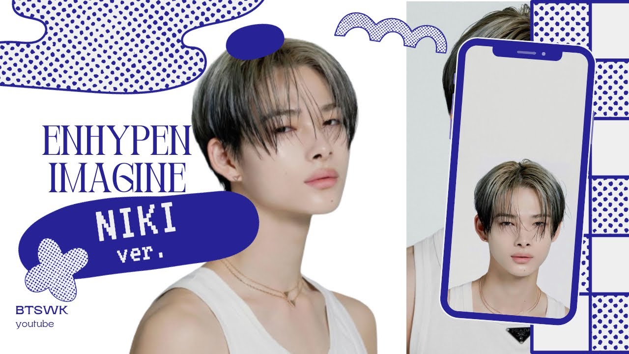 [enhypen imagine] niki; as your boyfriend & jungwon as your brother