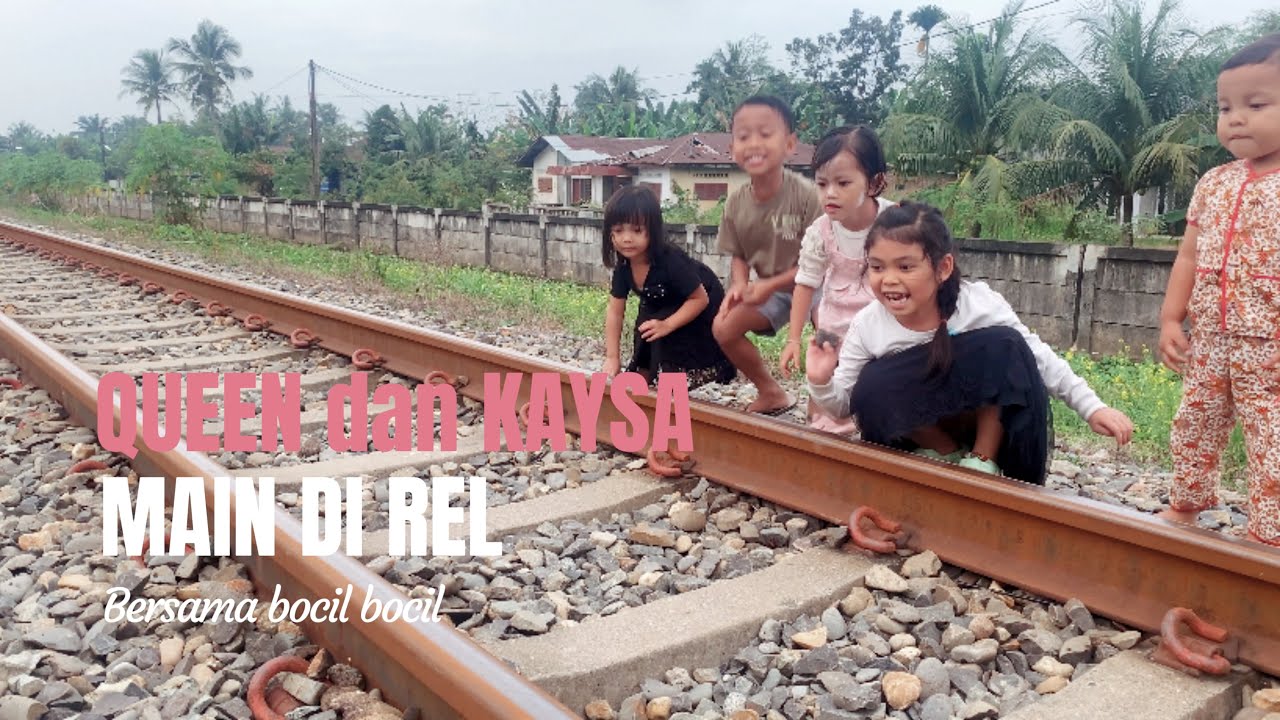 Keseruan mbak queen dan kaysa main di rel bersama bocil bocil