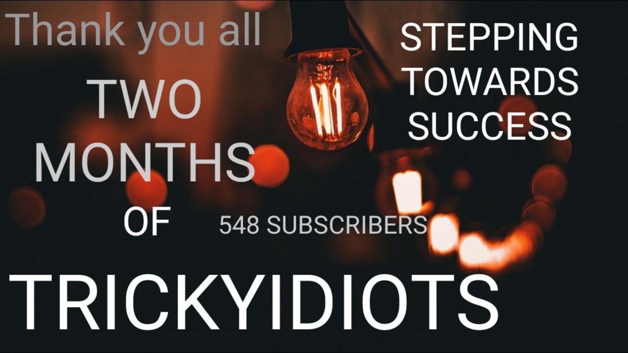 2 MONTHS OF TRICKYIDIOTS | THANK YOU ALL FOR THE SUPPORT