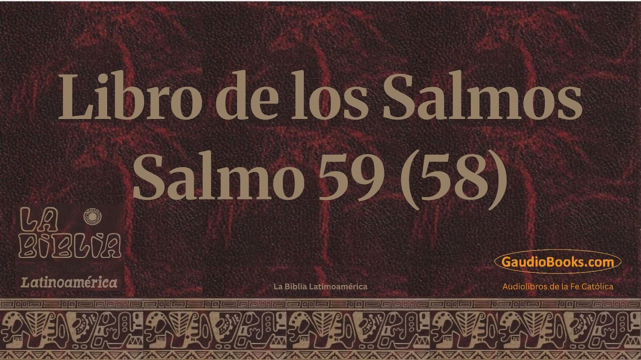 Salmo 59 del Libro de los salmos en Audio - Biblia Católica - Gaudio Books