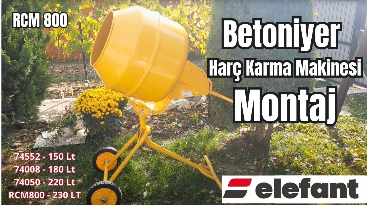 ELEFANT RCM800 230L — Betoniyer Montajı | Adım Adım Kurulum & Güvenlik İpuçları