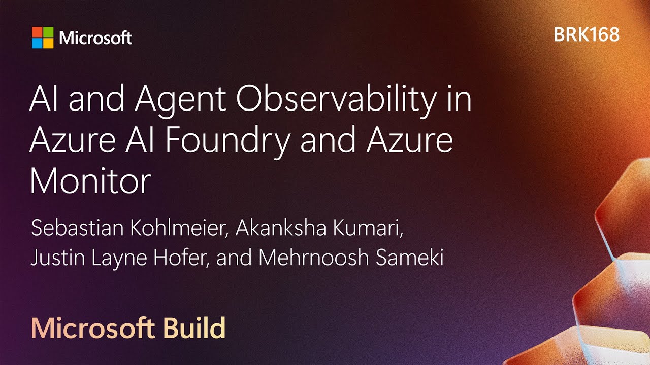 AI and Agent Observability in Azure AI Foundry and Azure Monitor | BRK168