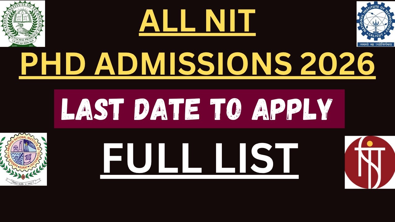 NIT PHD AMDISSIONS 2026 || NIT PHD ADMISSIONS FULL LIST || PHD FORMS IN NIT || PHD IN NIT AND  IIT