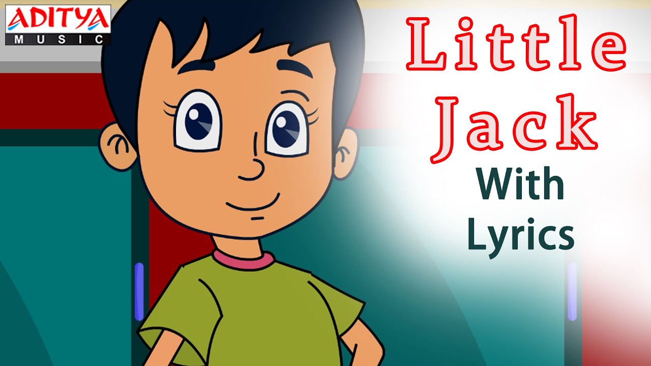 Little Jack with Lyrics || Popular English Nursery Rhymes for Kids