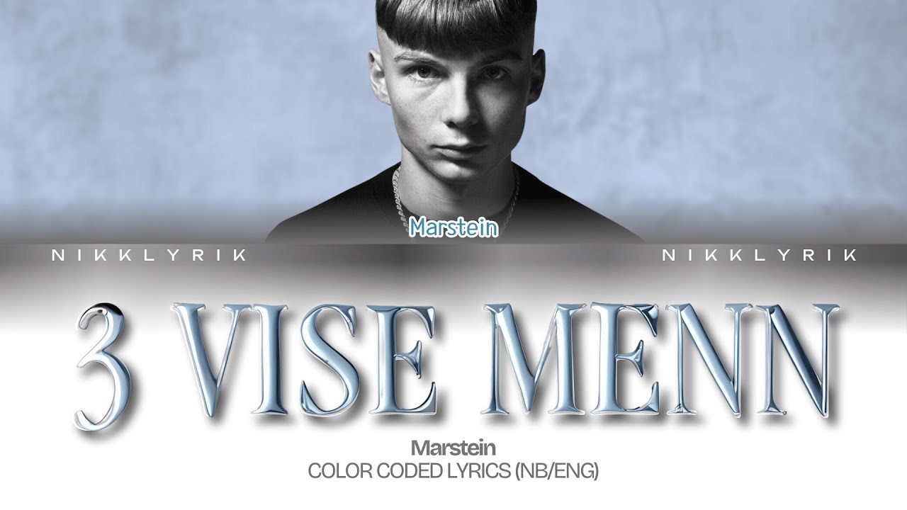 Marstein '3 VISE MENN' [Color Coded Lyrics NB/Eng][Fargekodede Tekster NB/Eng]