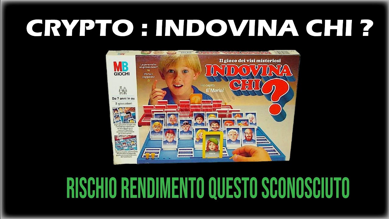 CRYPTO : Indovina chi ? E ora ? Rischio rendimento chi?