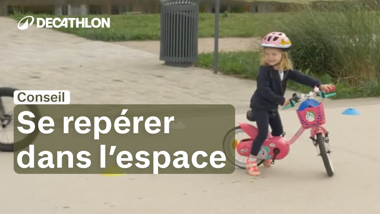 CONSEIL - Épisode 3/6 : se repérer dans l'espace [BLABLAKIDS] 🚲 | Decathlon