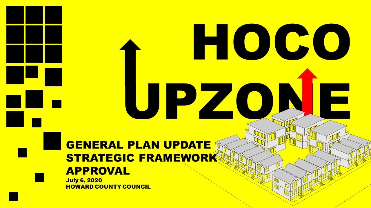 HOCO UPZONE - WHO GETS INPUT TO THE GENERAL PLAN