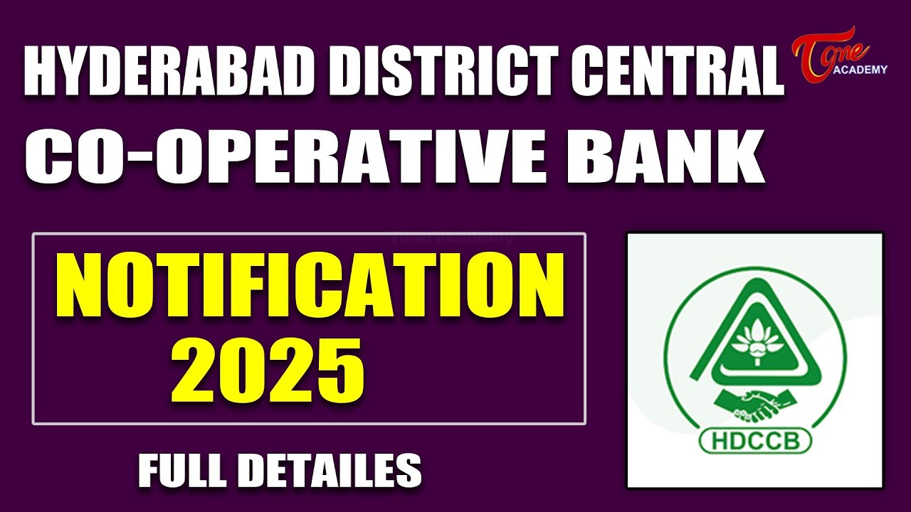 Hyderabad District Central Co-Operative Bank Recruitment 2025 | Latest Govt Jobs | Tone Academy