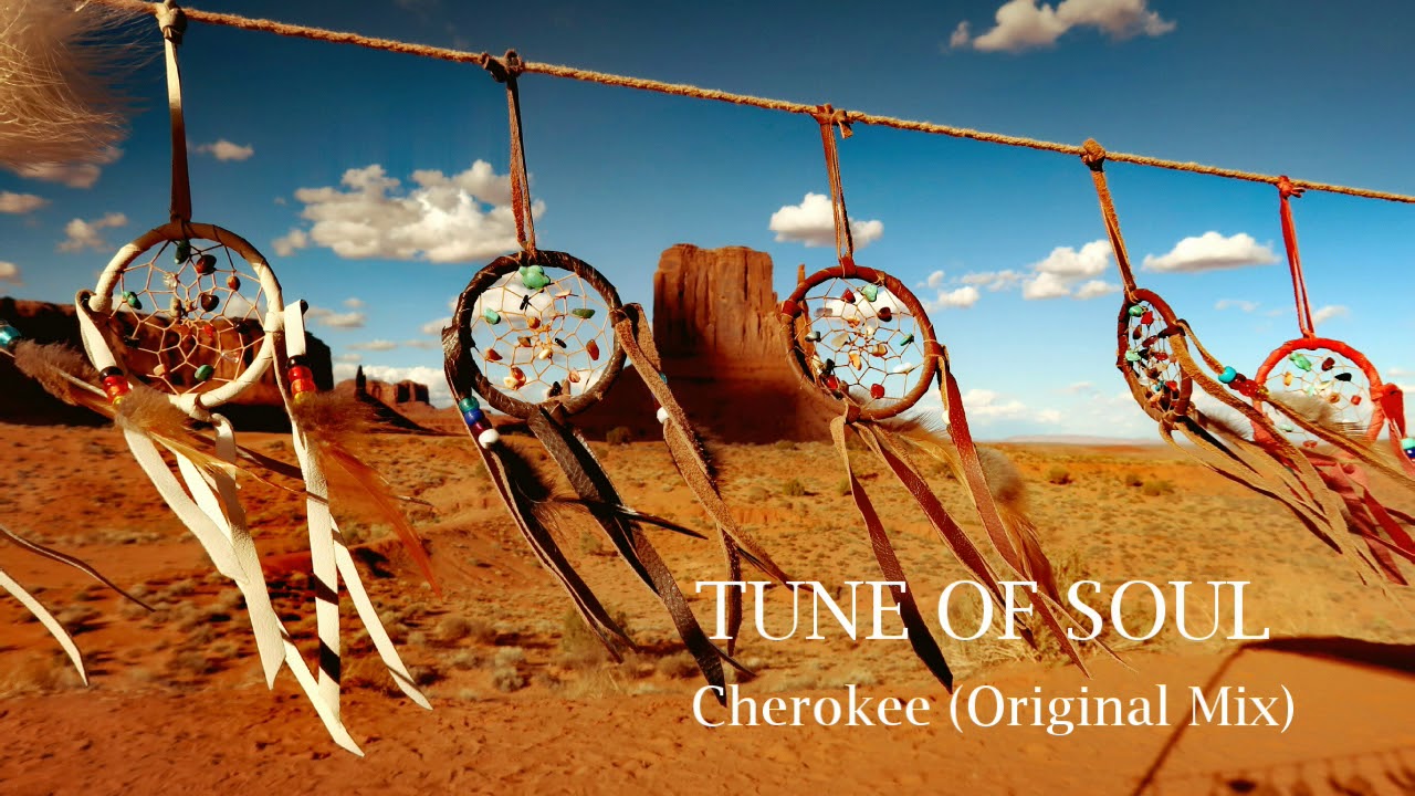 Tune of Soul - Cherokee (Original Mix)