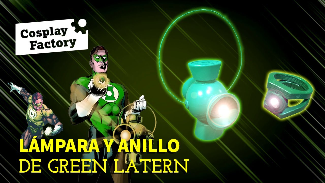 Cómo hacer la Lampara y Anillo de Linterna Verde