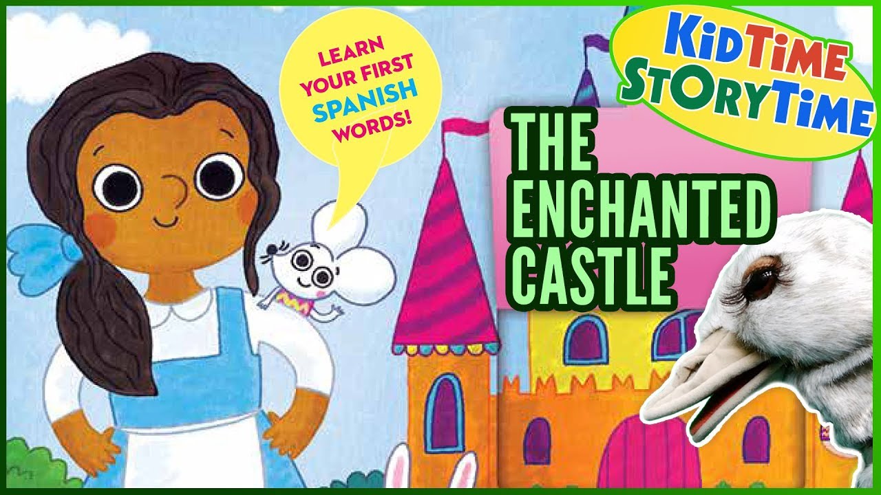 The Enchanted Castle / El Castillo Encantado | bilingual fairy tale!