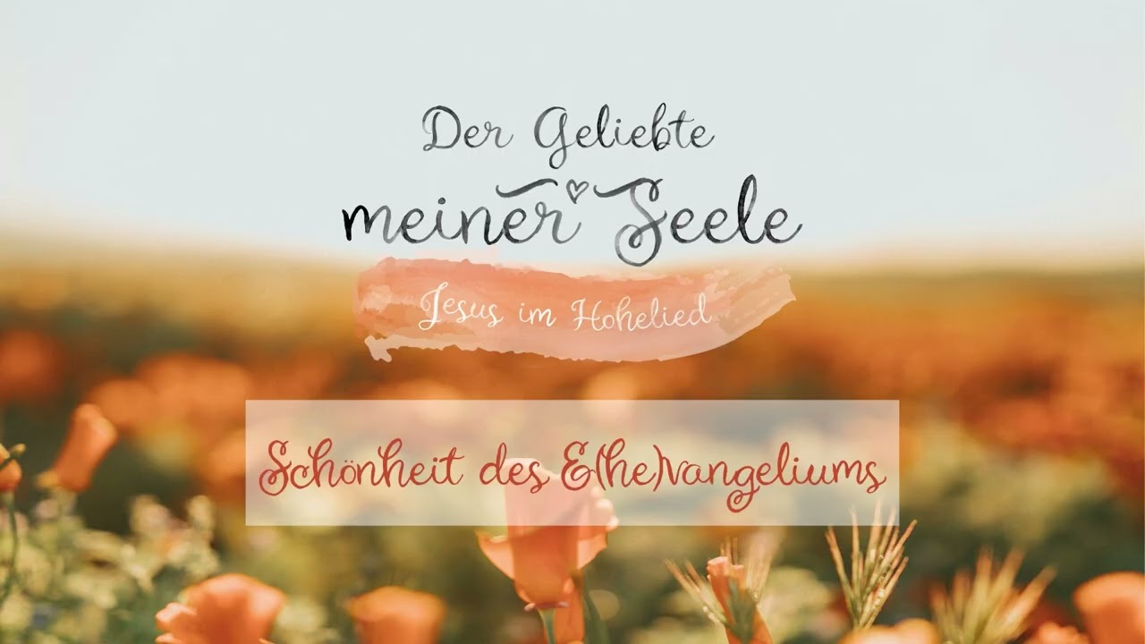 Episode 21: Die Schönheit des E(he)vangeliums