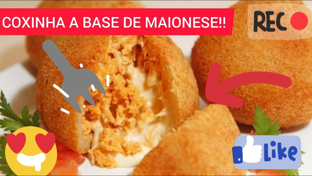 COXINHA A BASE DE MAIONESE!!!