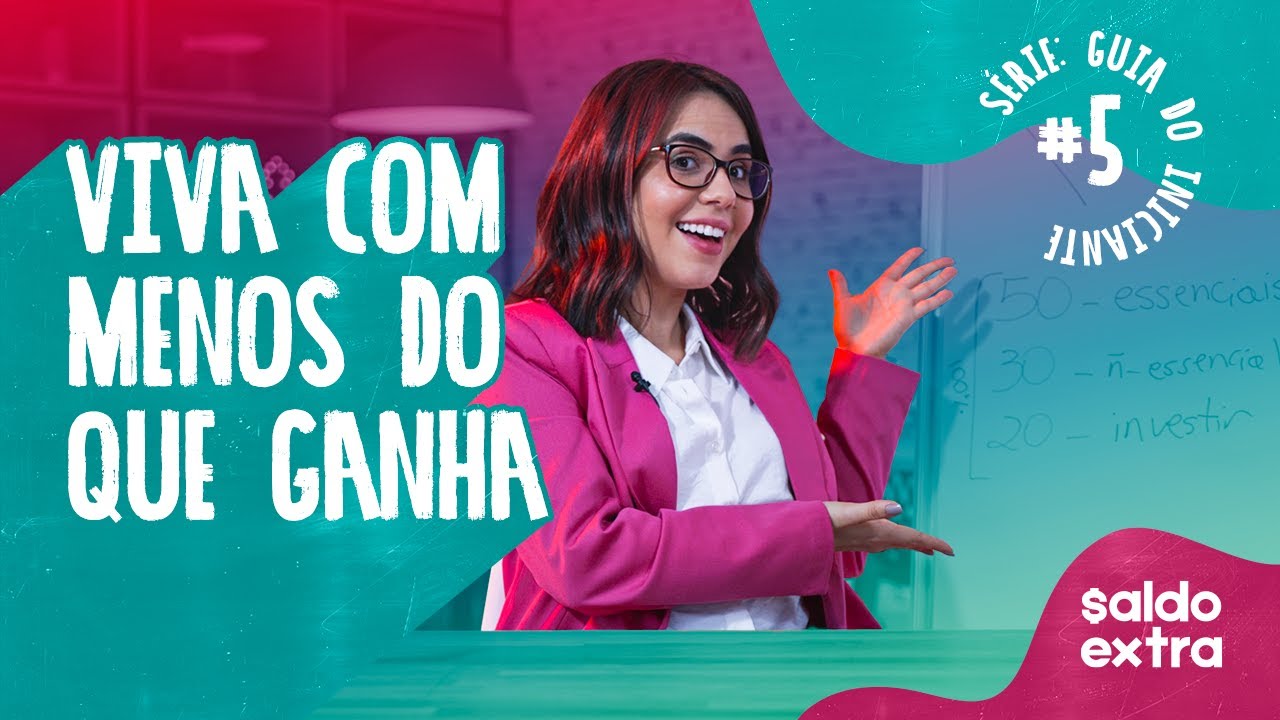 Viva com MENOS do que GANHA