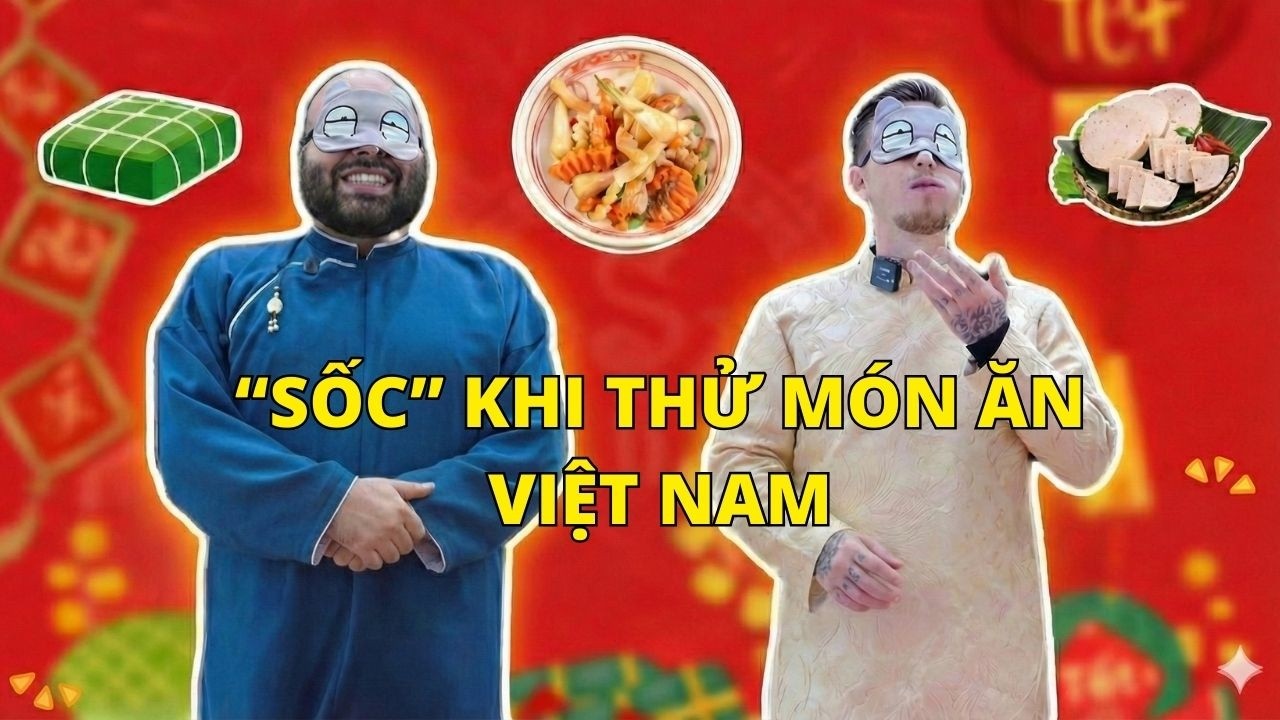 Thử thách bịt mắt đoán món ăn Tết Việt Nam: Bạn nước ngoài nghĩ gì về ẩm thực Việt ?!?