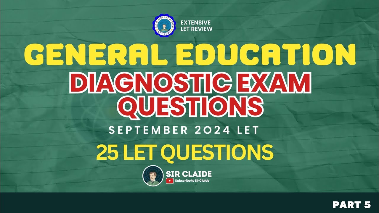 General Education - 1ST DIAGNOSTIC EXAM PART 5 | LET September 29,2024