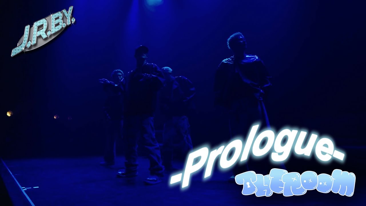 J.R.B.Y. 1st ONEMAN LIVE -THE ROOM- [Prologue]