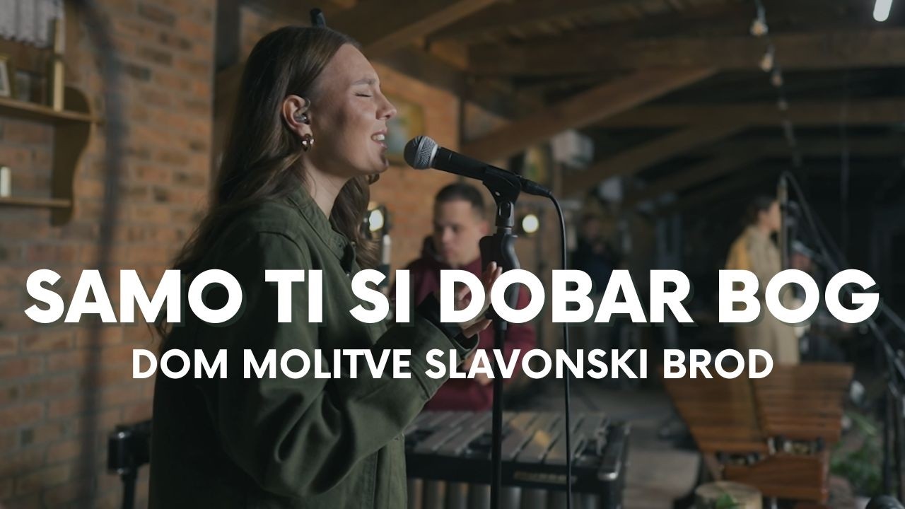 Samo ti si dobar Bog | Dom molitve SB | Live slavljenje